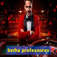 betha professores